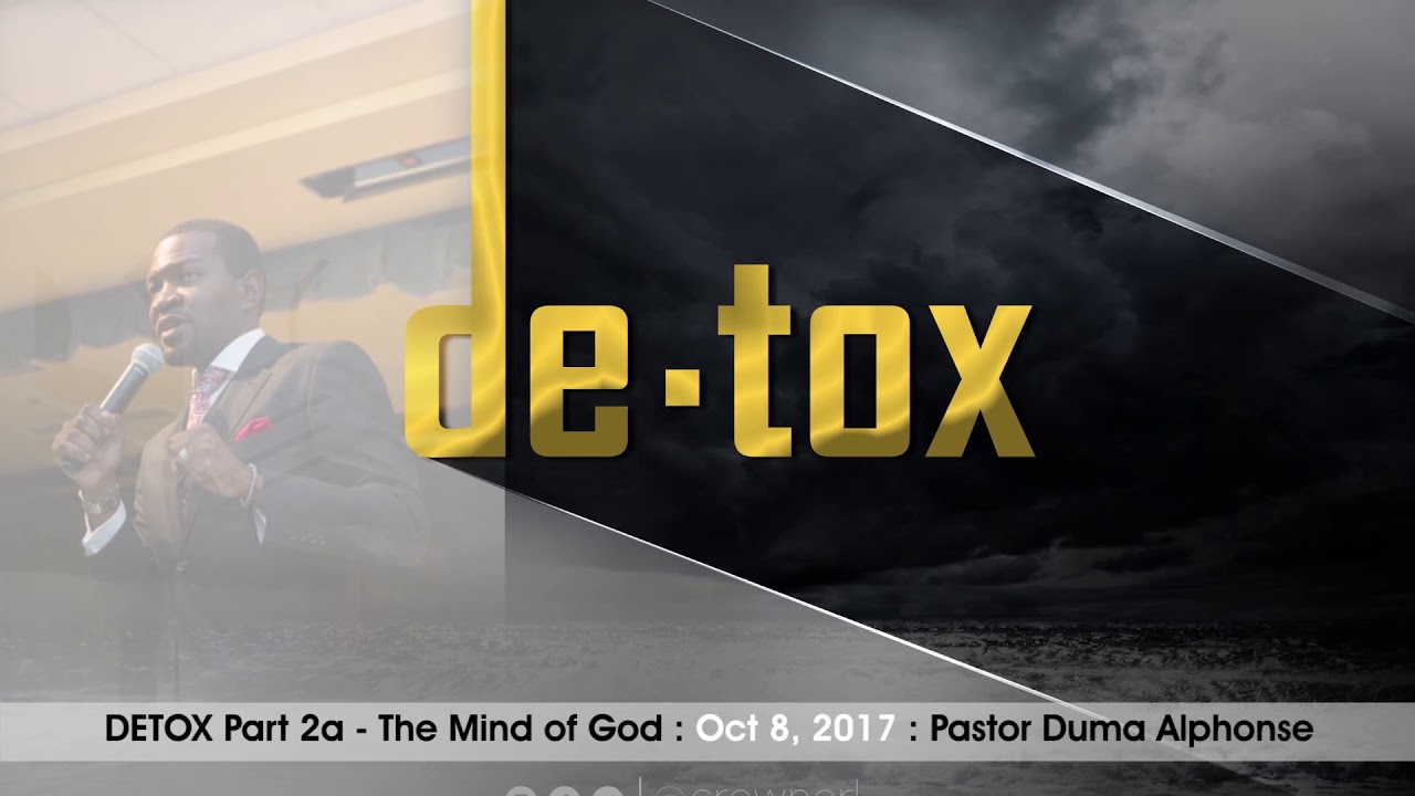 DETOX pt2a - The Mind of God