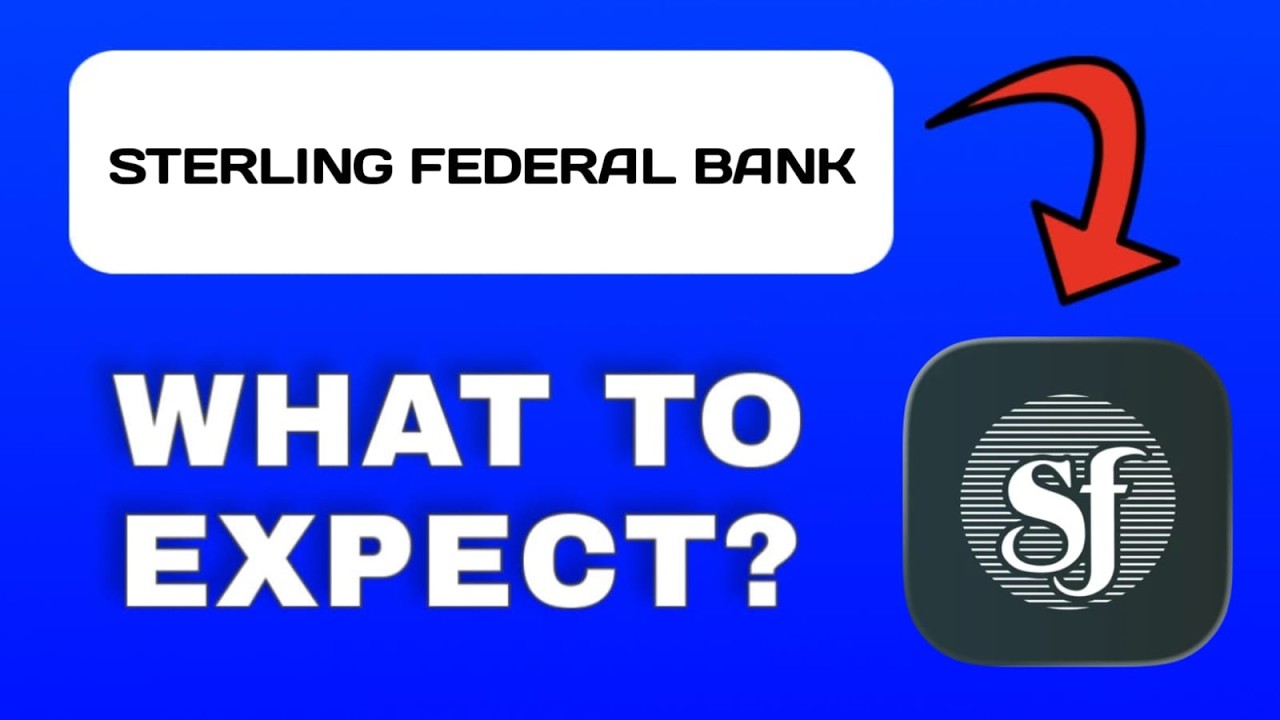 Обзор приложения Sterling Federal Bank &mdash; что нужно знать