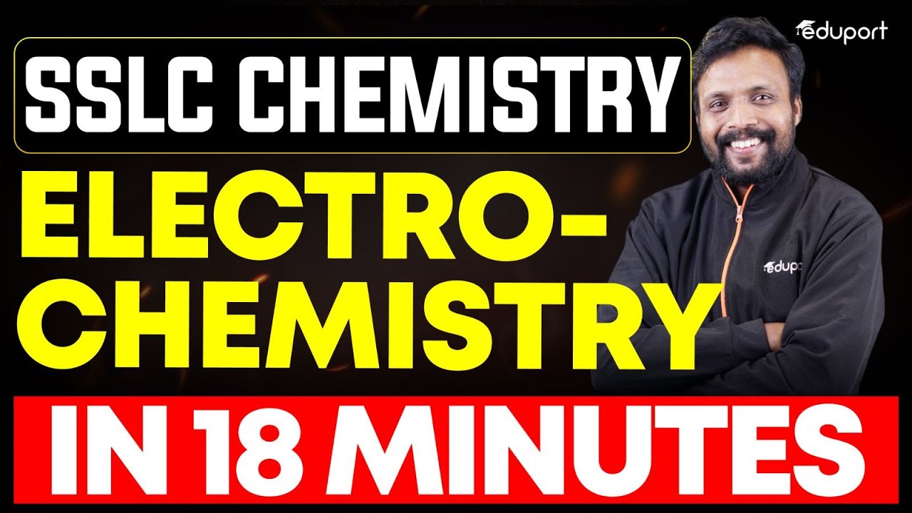 SSLC  Chemistry | Electrochemistry In 18 minutes
