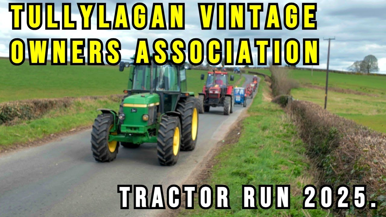 Tullylagan Vintage Owners Association Tractor Run 2025.