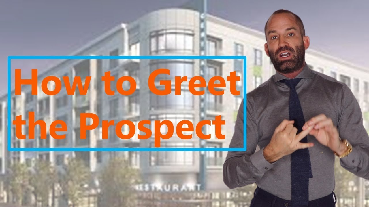 How to Greet the Prospect | Property Management