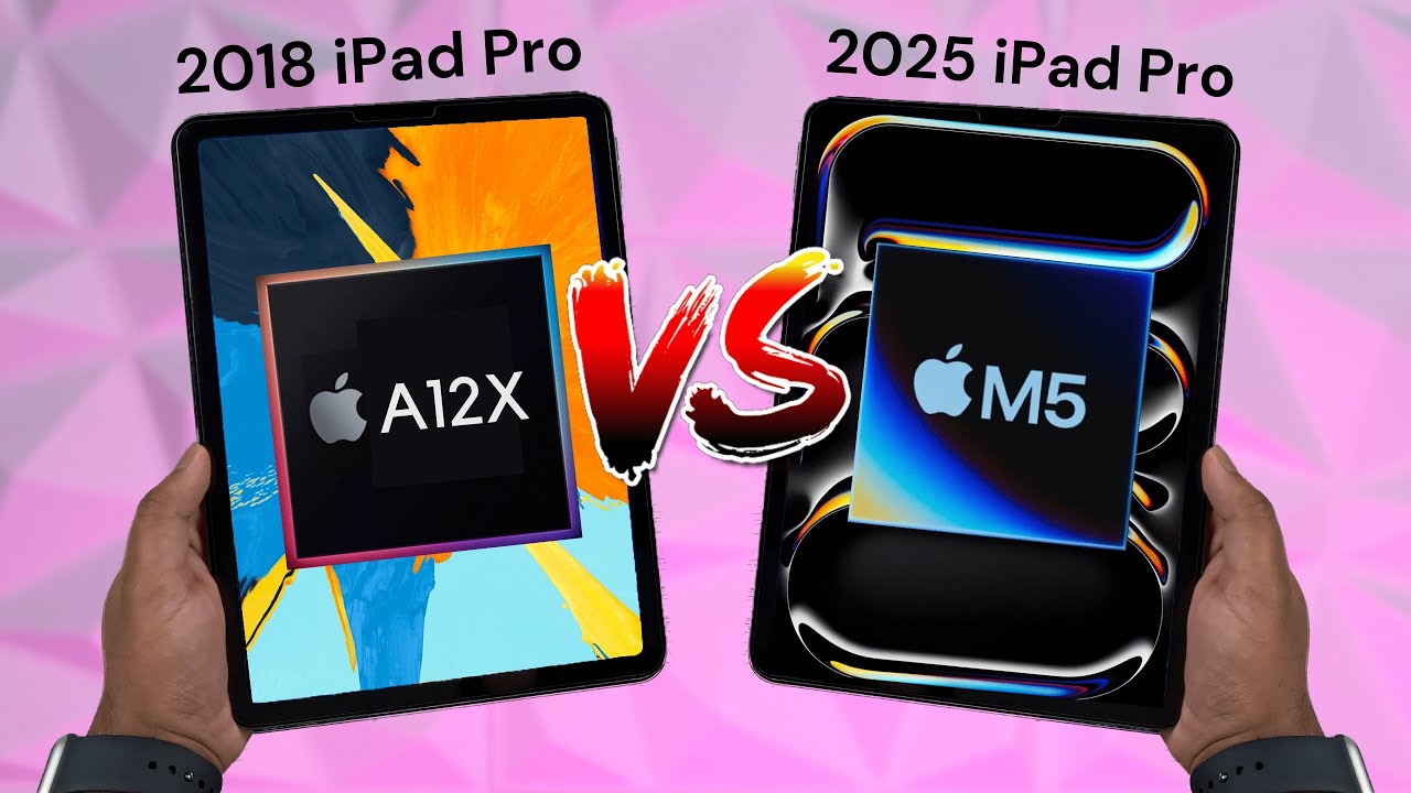iPad Pro M5 2025 года против iPad Pro A12X 2018 года — стоит ли обновляться?