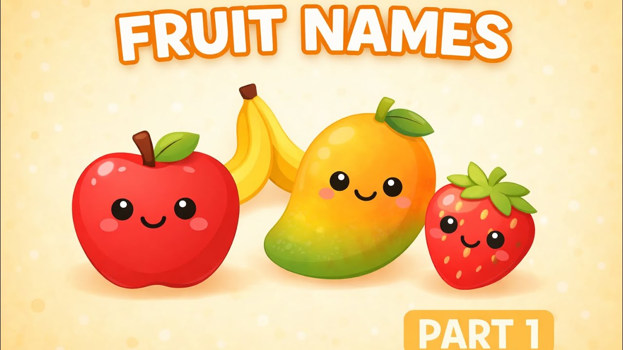 20 Fruit Names for Kids 🍓 | Fruits Name – Part 1 | Kids Learning Video