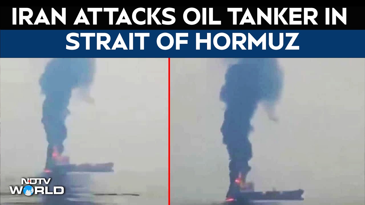 Iran Attacks Oil Tanker In Strait Of Hormuz, 15 Indian Crew Members On Board