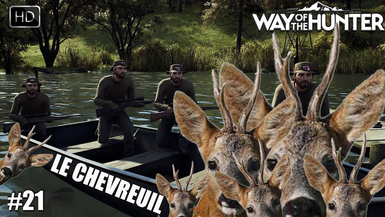 WAY OF THE HUNTER GAMEPLAY #21 UNE BONNE  CHASSE AUX CHEVREUILS !!