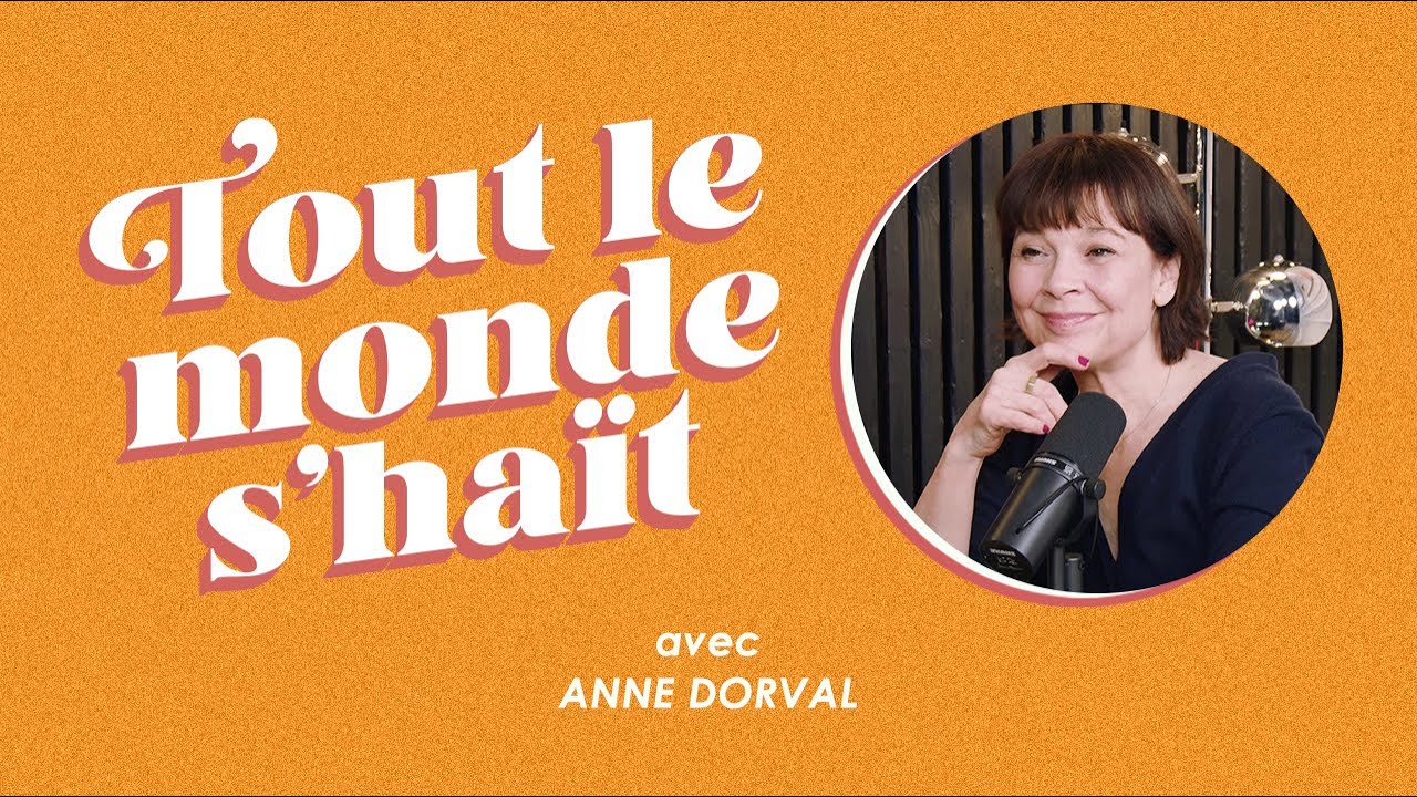 Tout le monde s'haït - Anne Dorval