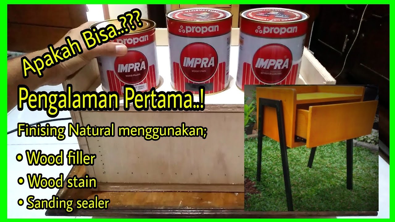 Finishing Natural dengan 3 bahan Wood filler, wood stain & sanding Sealer