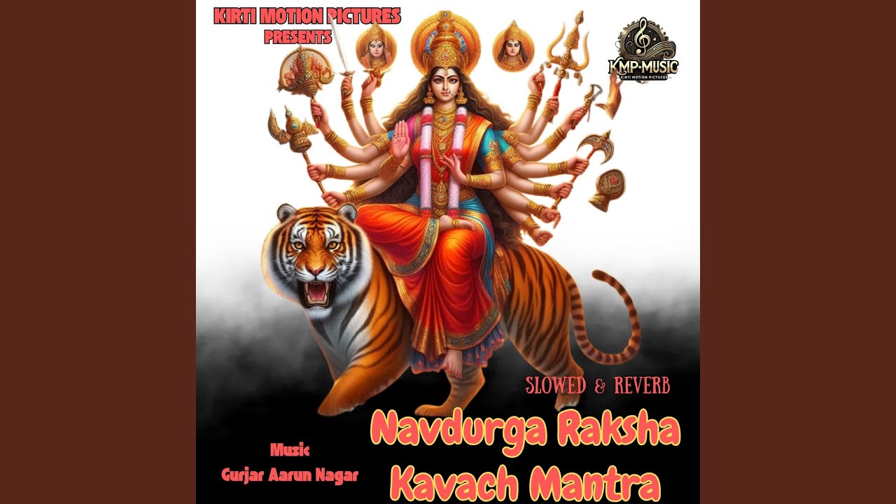 Navdurga Raksha Kavach Mantra Slowed & Reverb
