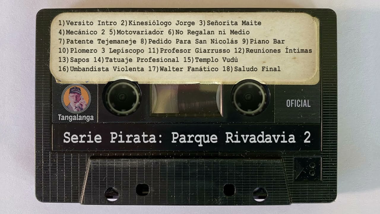 Tangalanga - Serie Pirata - Archivos del Parque Rivadavia parte 2.