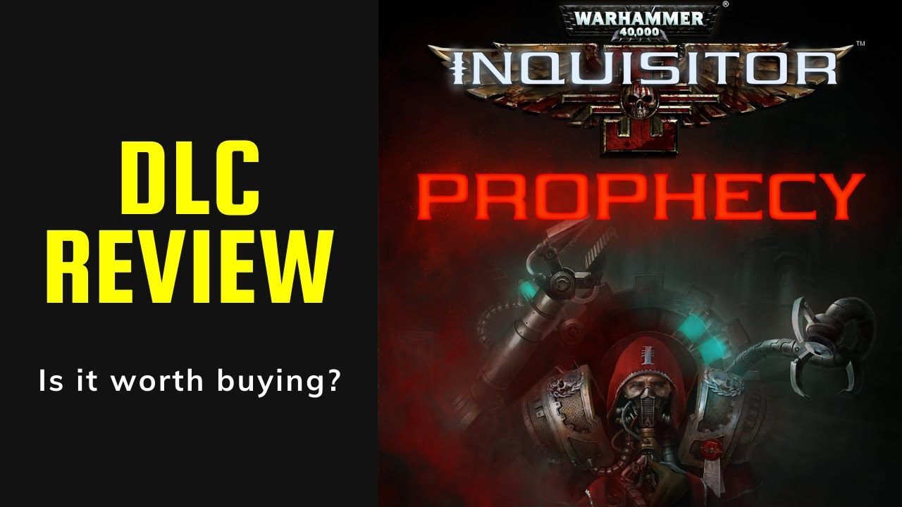 Warhammer 40,000: Inquisitor Martyr - Prophecy DLC Expansion - Review 2021