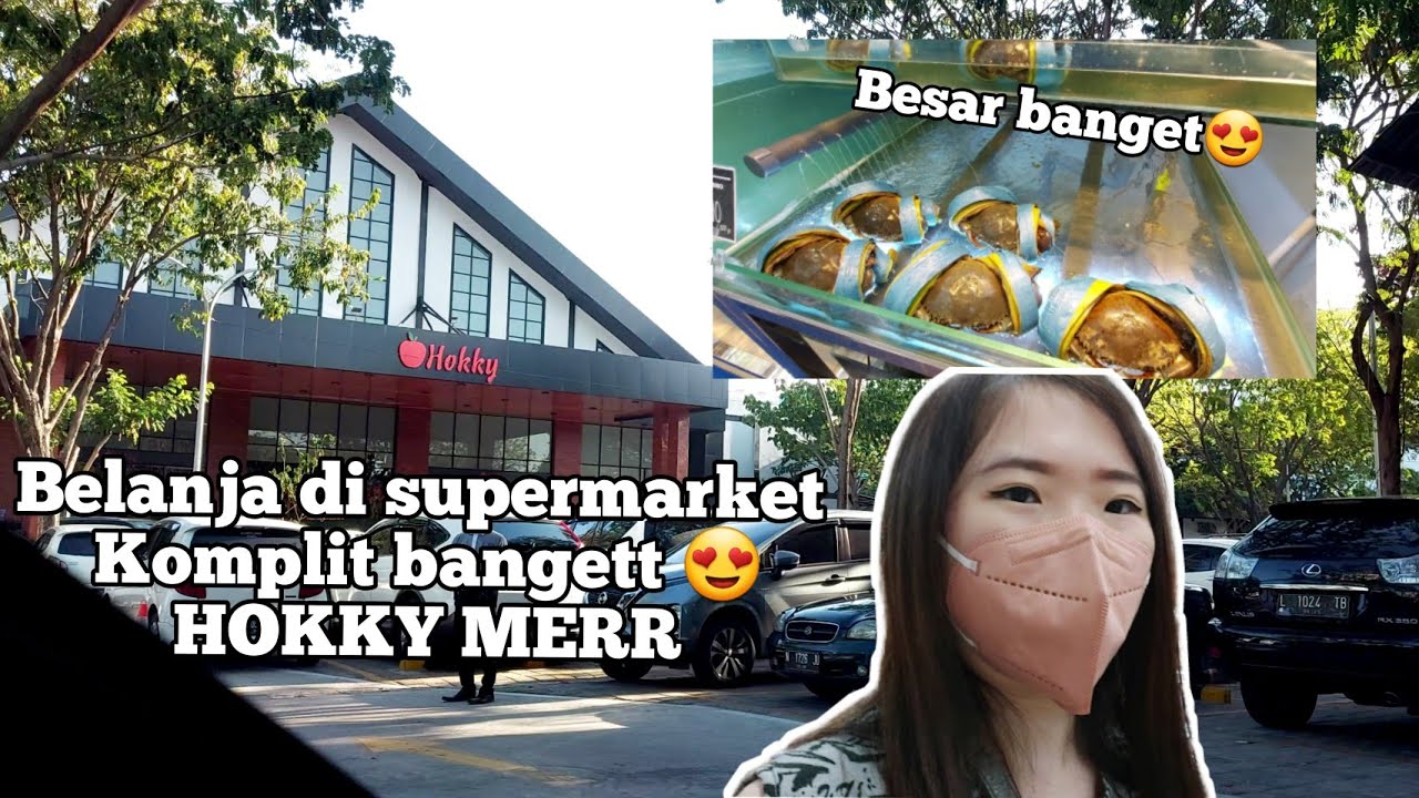 SUPERMARKET HOKKY MERR SURABAYA RAME BANGETT!!! SUPERMARKET BARU LUAS DAN LENGKAP DI SURABAYA