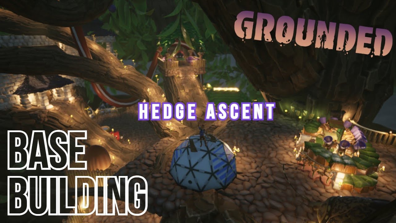 Hedge Ascent Base - GROUNDED Base Building | Speed Build