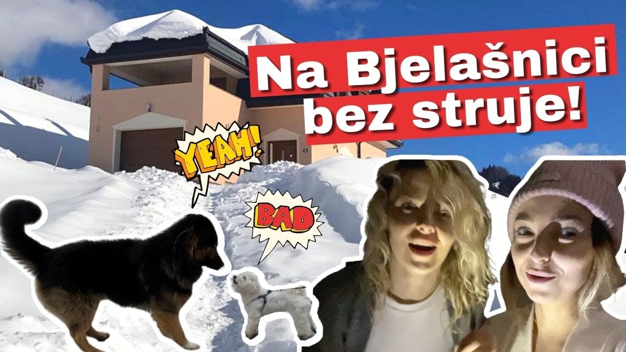Peh za pehom! Ostale bez ključa? Nestalo nam struje! | Bjelašnica Vlog | Šejla Ramović