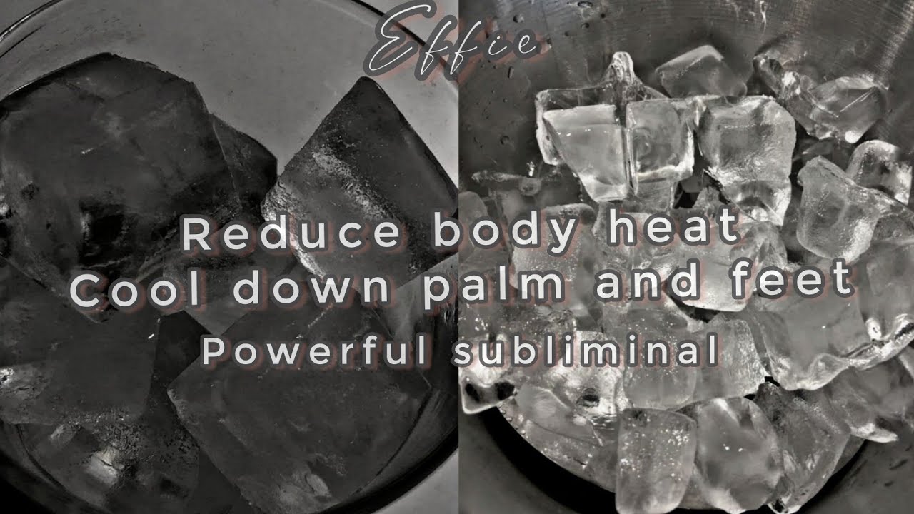 reduce body heat (cool Palm and feet)