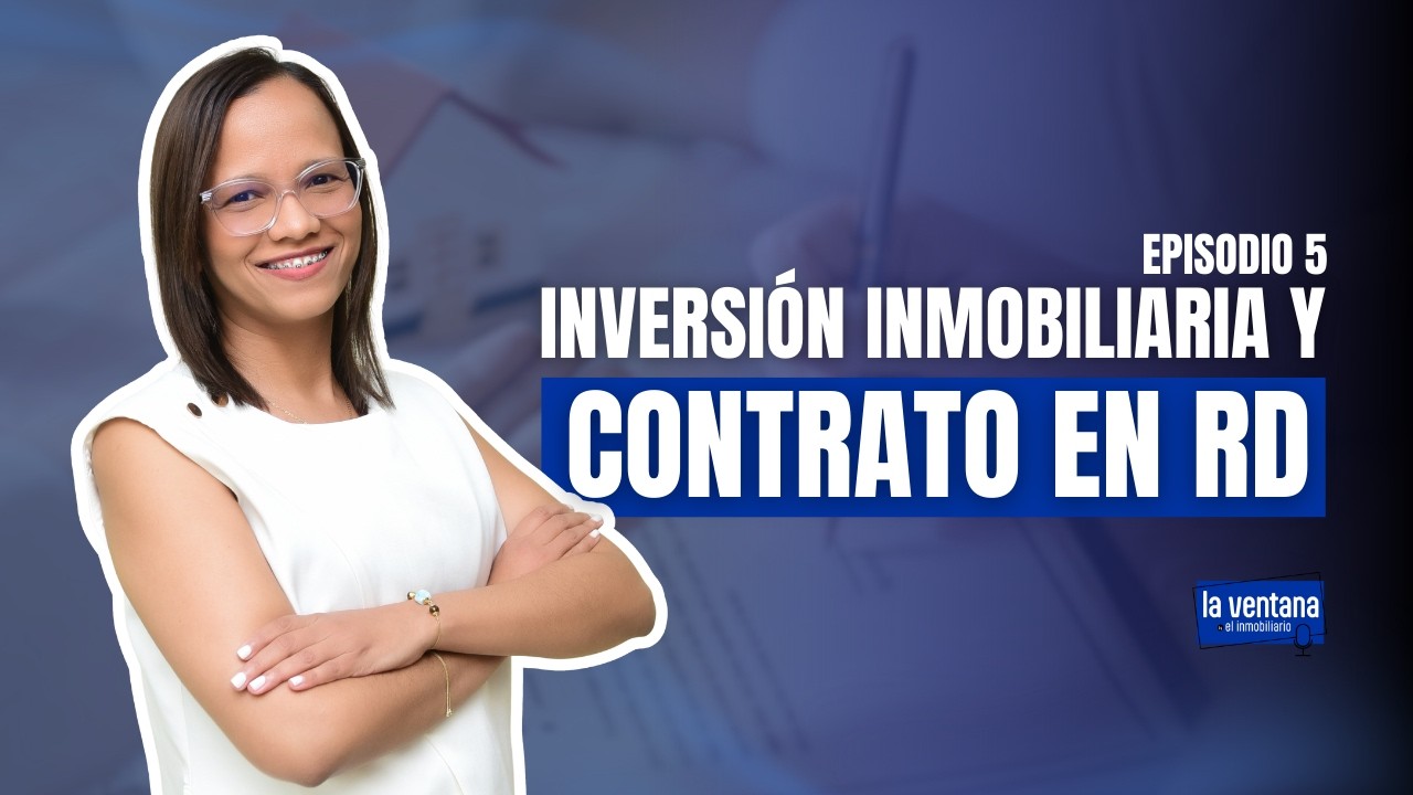 Contratos inmobiliarios en RD: revisión y puntos que generan inquietud | La Ventana