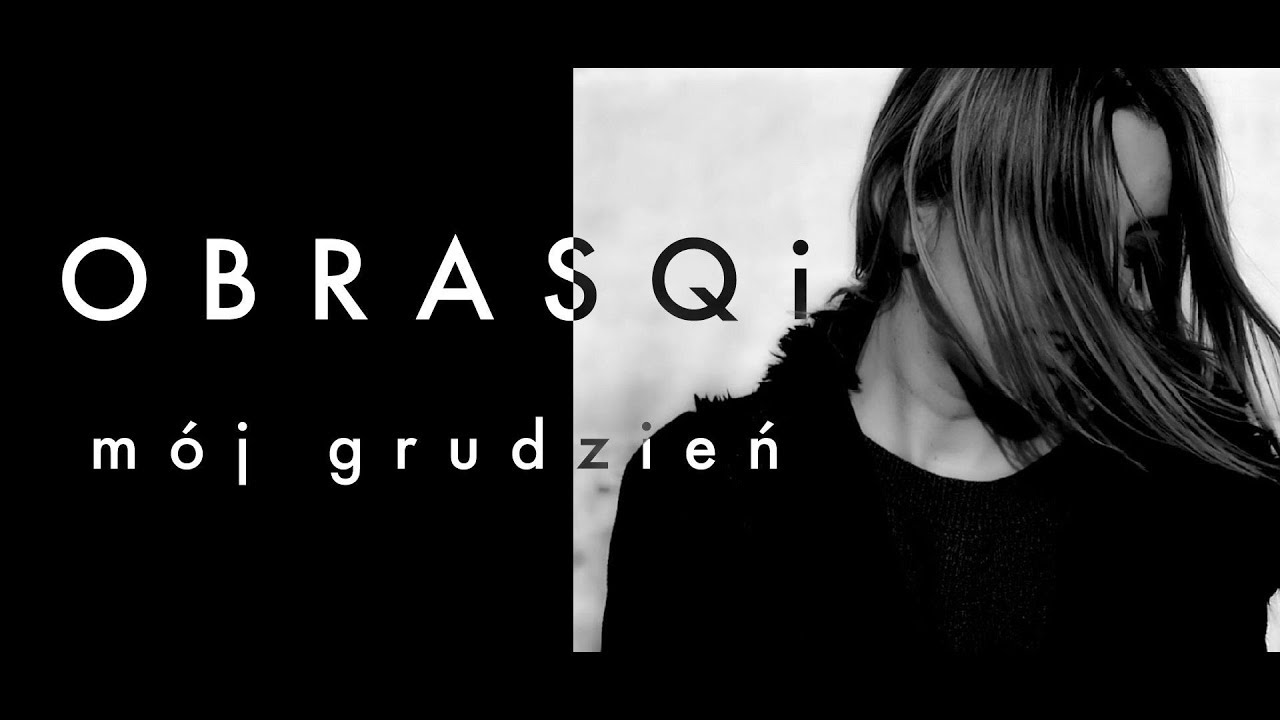 OBRASQi &mdash; m&oacute;j grudzień (Official Video)