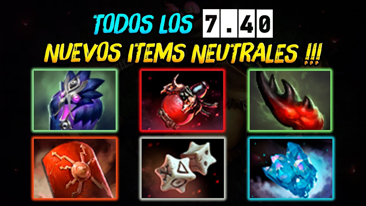 NUEVOS ITEMS NEUTRALES !!! ► Todo lo que debes saber - Parche 7.40 🐸 | #dota2