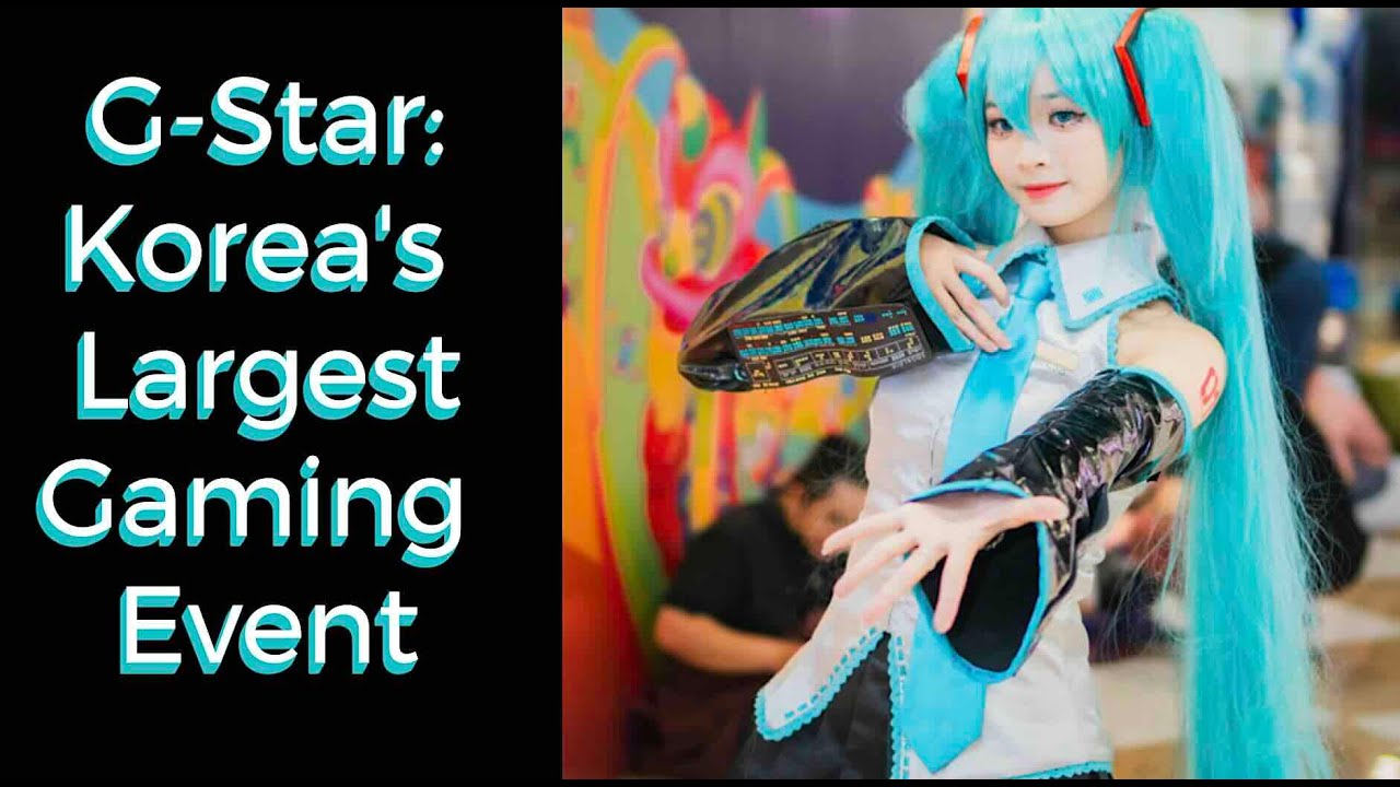 G Star 2025: Korea's Largest Gaming Exhibition