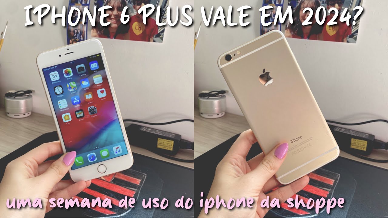 IPHONE 6 PLUS aínda vale a pena em 2024? | uma semana de uso! + como usar apps 💗📱