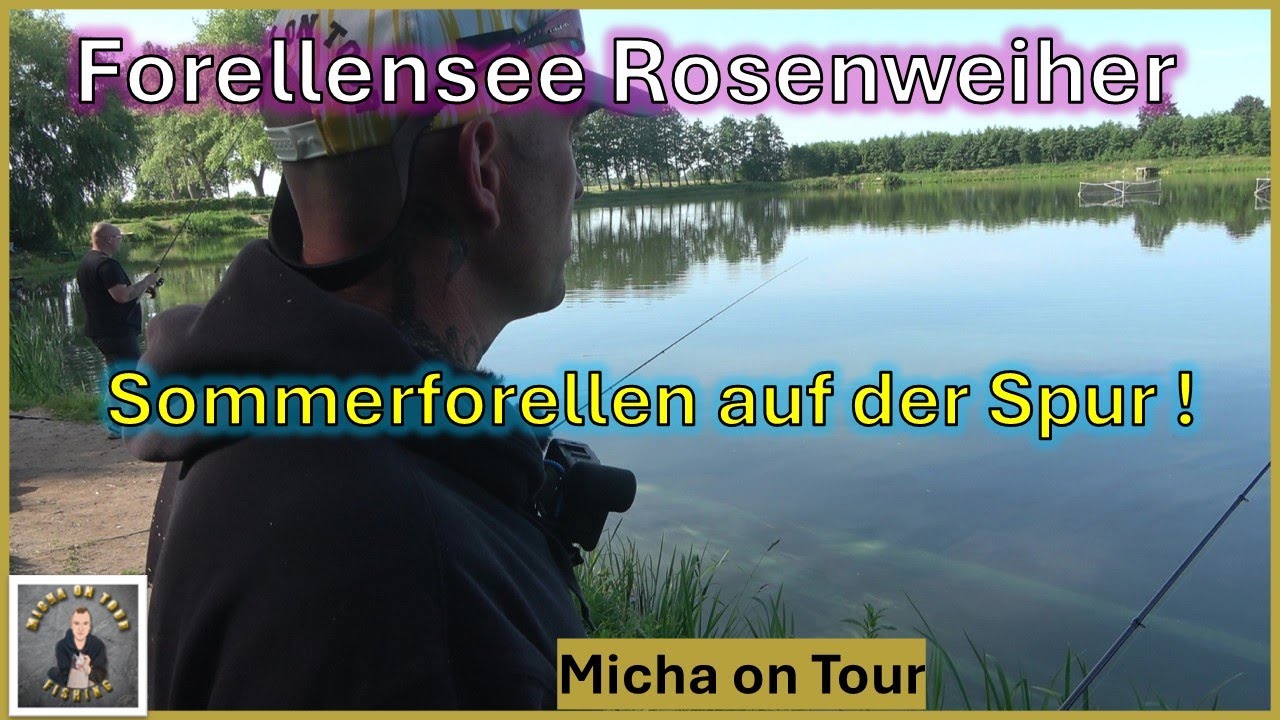 Erste Mal beim Forellensee Rosenweiher ! / Heute ist viel Testen angesagt ! /