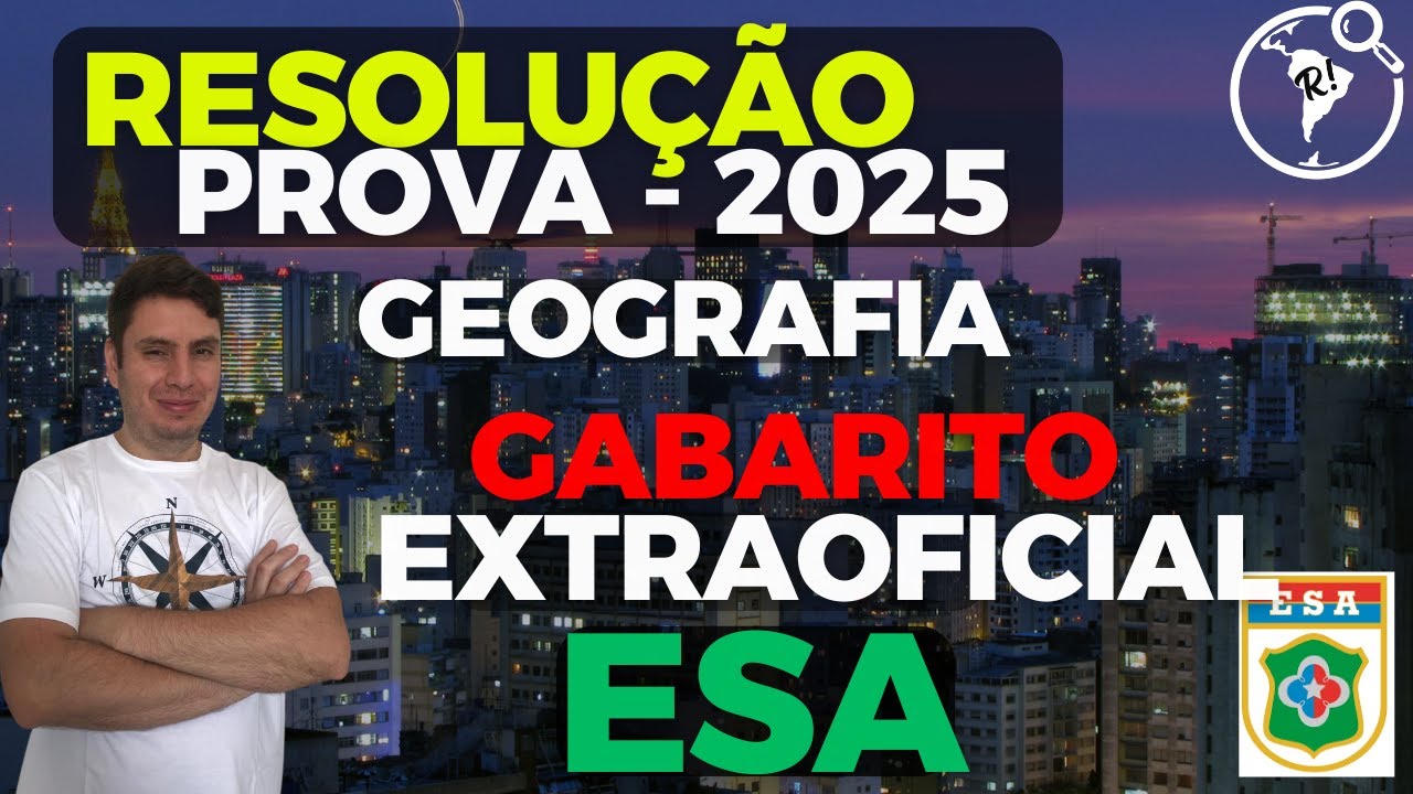 Gabarito extraoficial Geografia ESA I ESA 2025