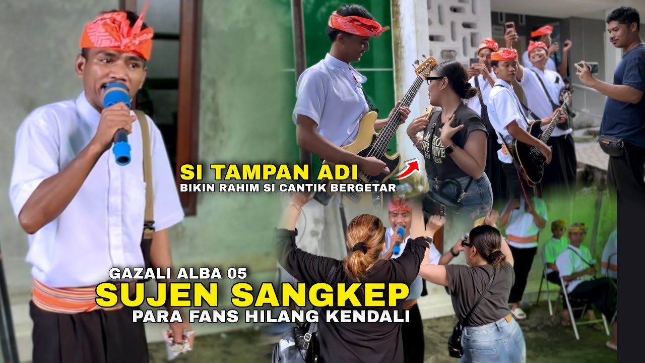 SUJEN SANGKEP TAMPAN MANIS BIKIN SI CANTIK HILANG KENDALI - GAZALI ALBA 05 TERBARU 