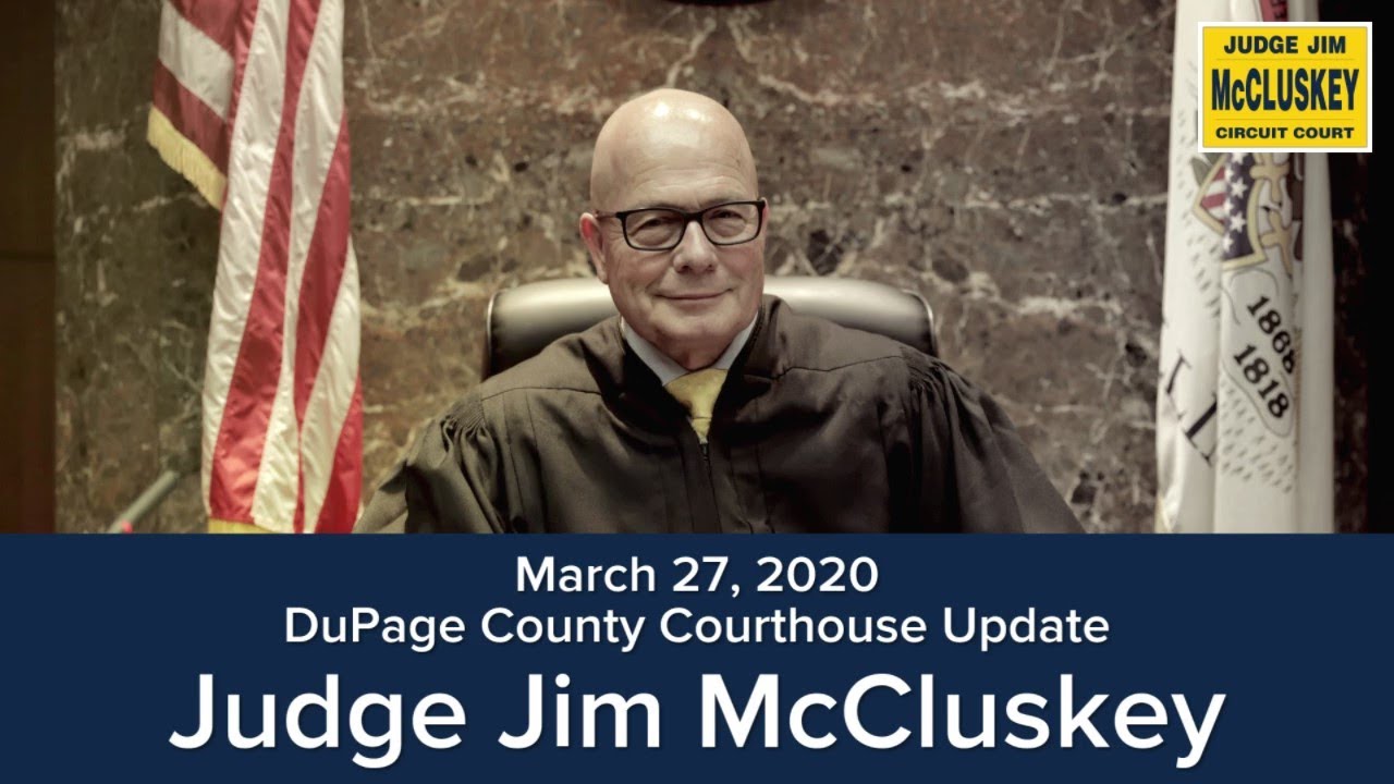 Judge Jim McCluskey's DuPage County Courthouse Update: Ep. 2 &ndash; Announcements from the Chief Judge