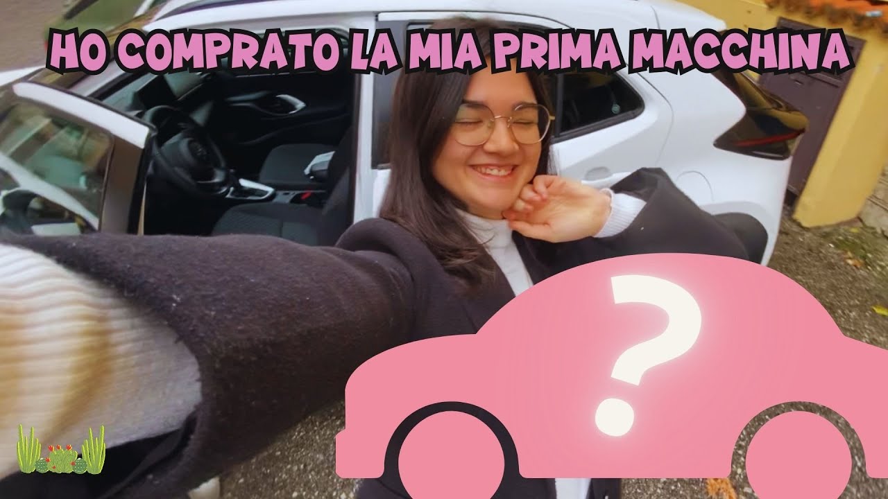 Ho comprato la mia prima macchina!