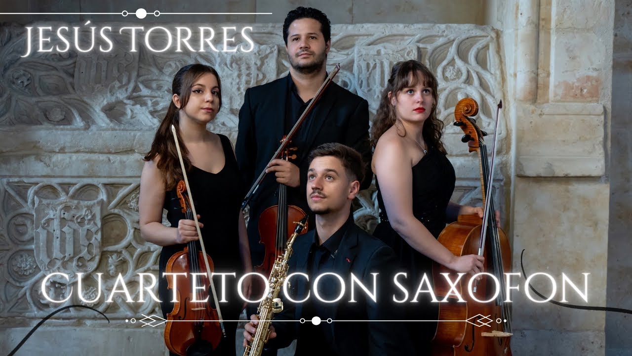 Jesús Torres - Cuarteto con Saxofón (2019) | Ismael Arroyo
