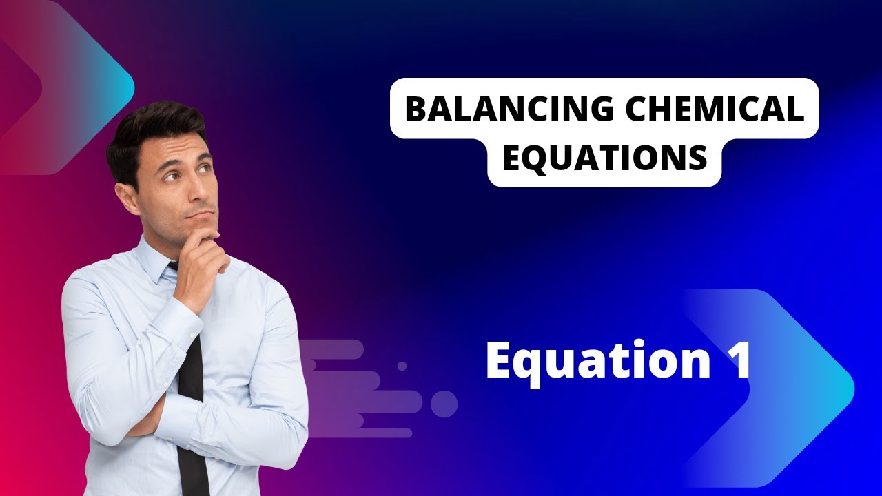 Chemical Equation Balancing Made Easy: PRACTICE EQUATION 1