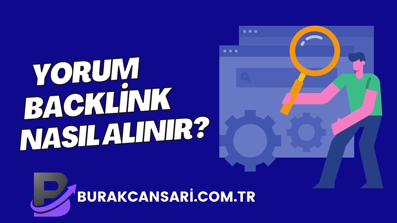 Yüksek DA/PA Yorum Backlink Nasıl Bulunur ? Yavaş Açılan Siteler Nasıl Hızlandırılır?