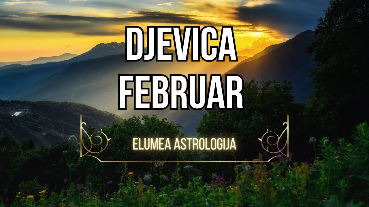 ♍ DJEVICA FEBRUAR 2026 – Solarna eklipsa mijenja posao, retro Merkur donosi sudbinske odnose
