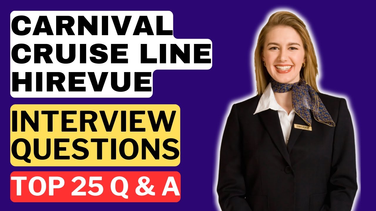 Carnival Cruise Line HireVue Interview Questions and Answers for 2025 | How to Pass the Interview
