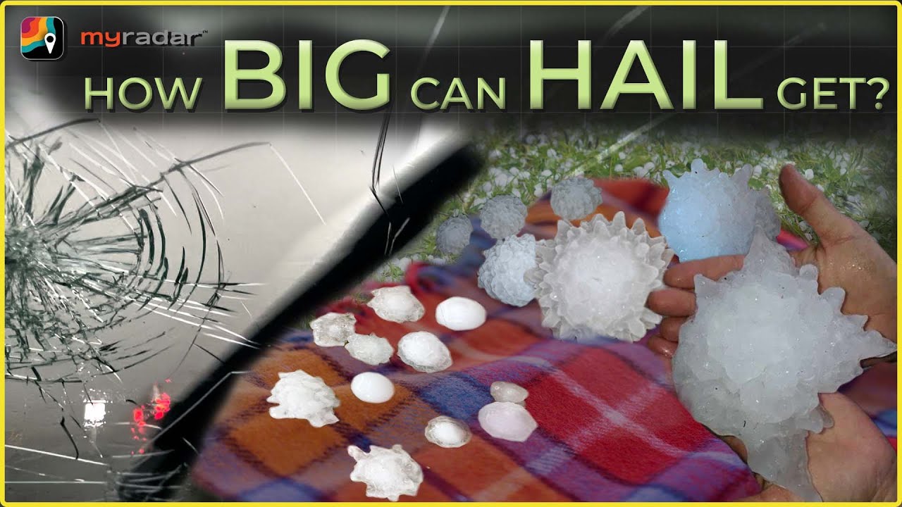 How big can hail get?