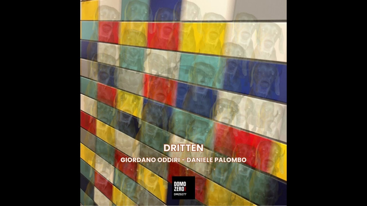 Dritten - Giordano Oddiri, Daniele Palombo