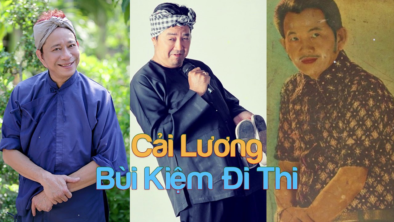 Cải Lương Xưa Audio - Bùi Kiệm Đi Thi (Cải Lương Xã Hội Hài Hước Mới )