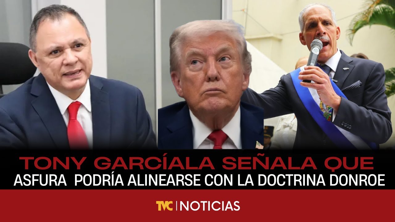 Tony García señala que Nasry Asfura podría alinearse con la doctrina Donroe