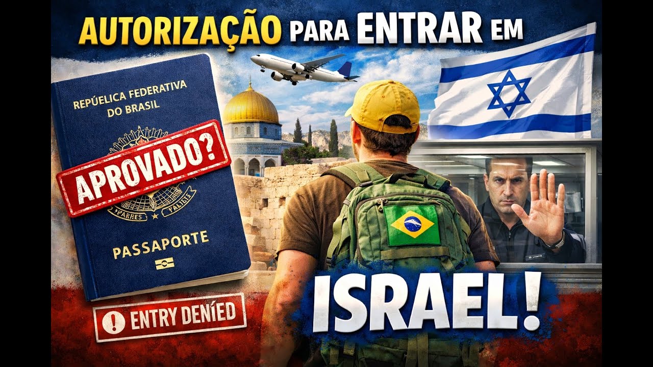 NOVAS REGRAS PARA BRASILEIROS ENTRAREM EM ISRAEL