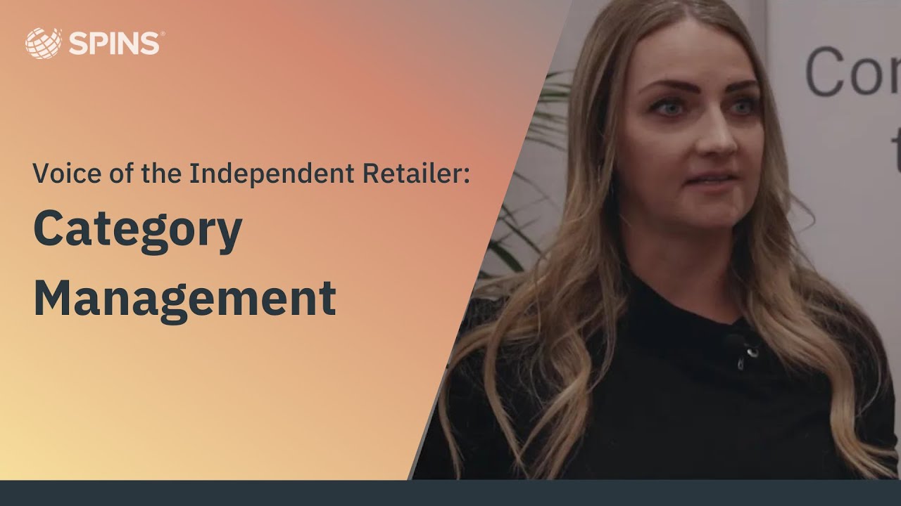 Voice of the Independent Retailer: Category Management | SPINS