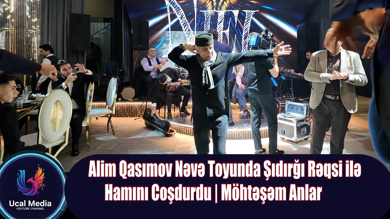 Alim Qasımov NƏVƏ TOYUNDA  ŞIDIRĞI RƏQSİ