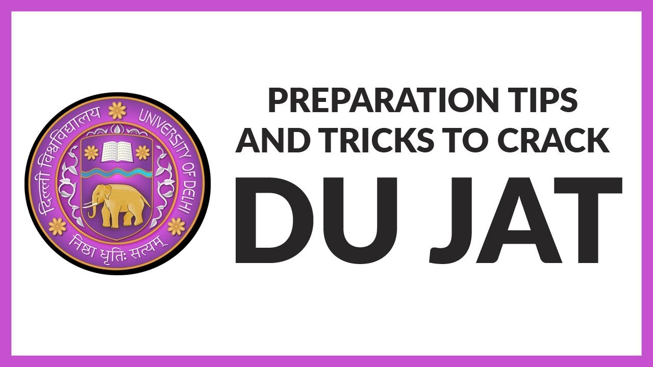 Preparation Tips and Tricks to Crack DU JAT