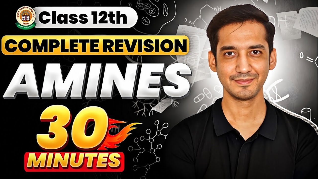 Amines | Class 12 Chemistry| Quick Revision in 30 Minutes| CBSE | Sourabh Raina