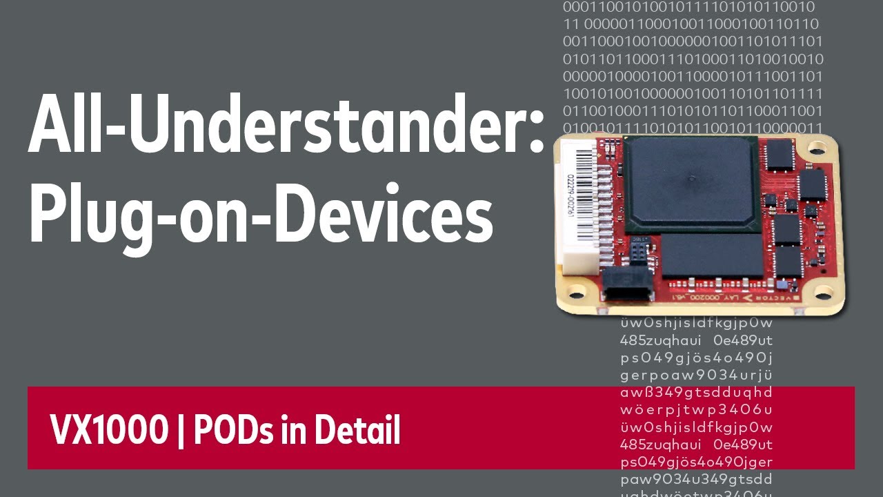 All-Understander: Plug-on-Devices | VX1000 PODs