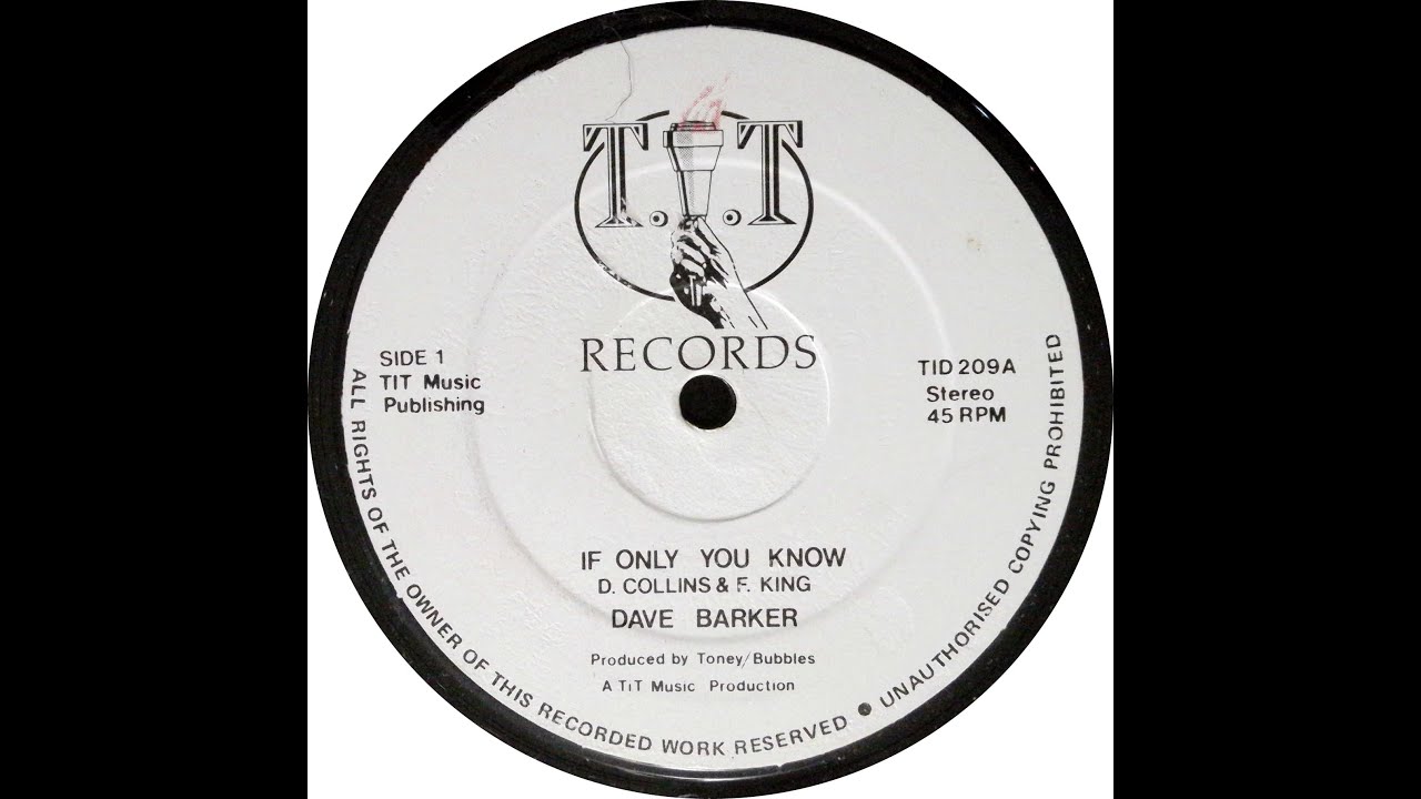 Dave Barker - If Only You Know (T.I.T Records) - Lovers Rock