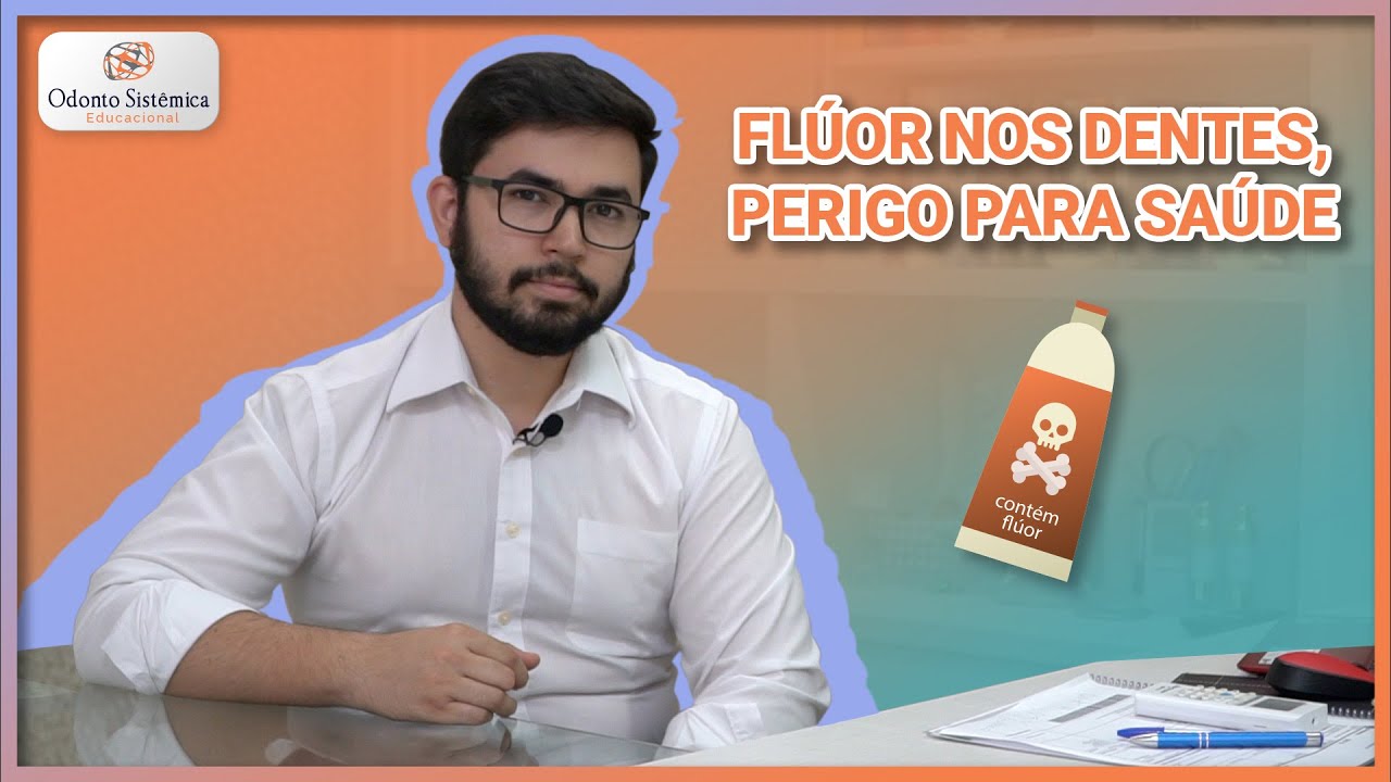 Flúor para os Dentes e o Perigo para a Saúde - Walter Maisonnett - Odonto Sistêmica Educacional