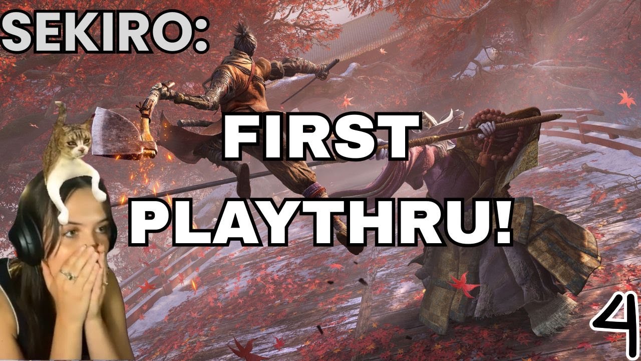Playing SEKIRO for the First Time!!! Day 4
