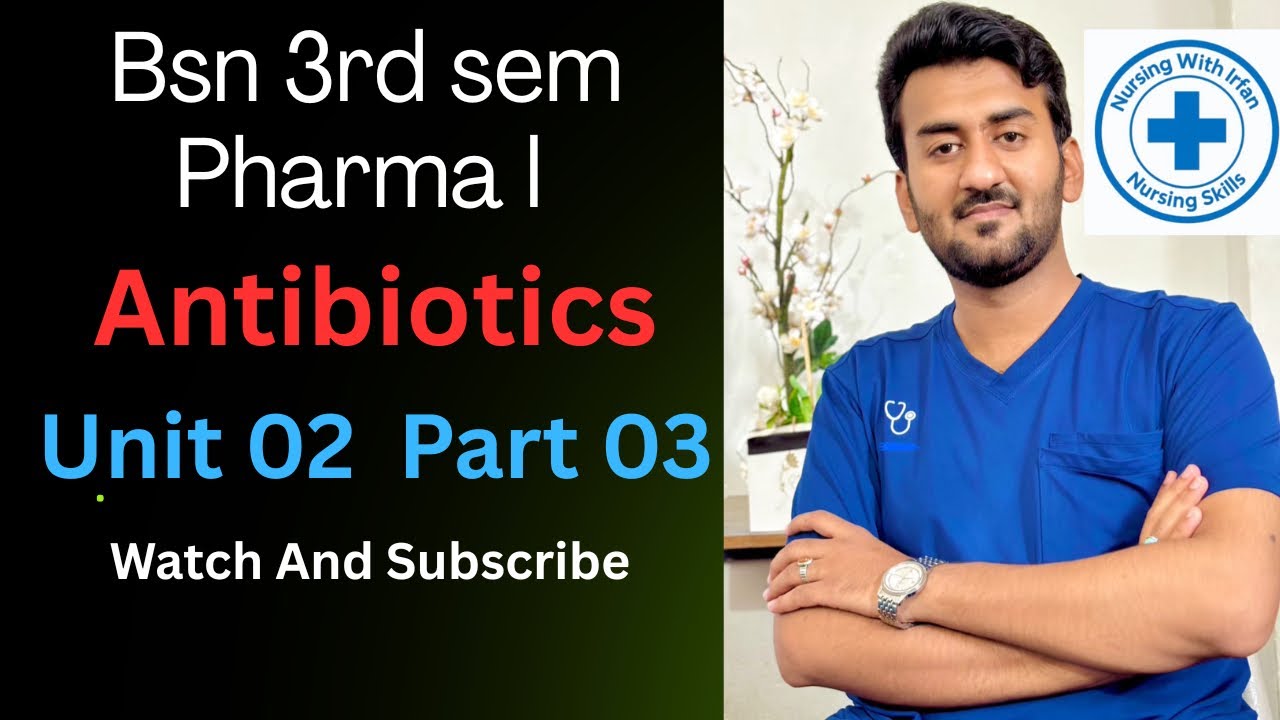 Antibiotics Part03 Unit02 Bsn 3rd semester pharmacology I lectures #nursinglectures#millionviews#fyp