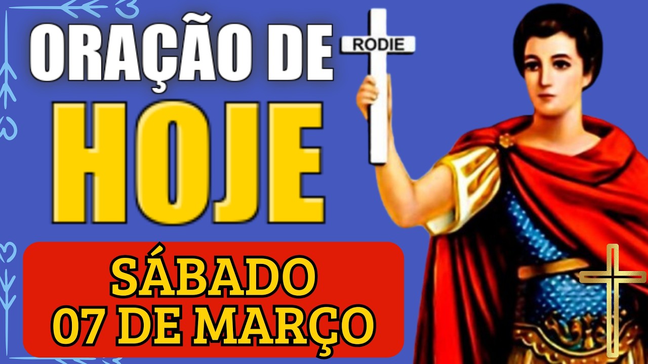 ORAÇÃO DE HOJE (07/03) A SANTO EXPEDITO | ORAÇÃO MILAGROSA A SANTO EXPEDITO PARA RECEBER UM MILAGRE!