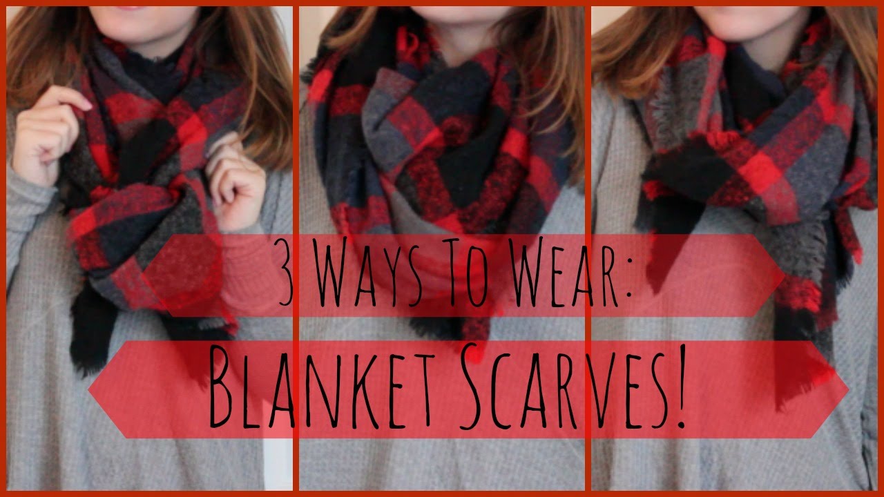 3 Ways To Wear a Blanket Scarf!