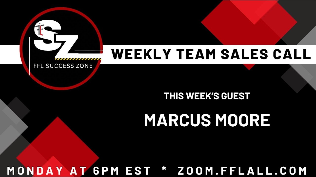 Marcus Moore - Monday Success Zone Sales Call